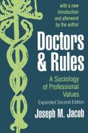 Doctors and Rules di Joseph M. Jacob edito da Routledge