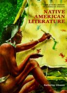 Native American Literature di Katherine A. Gleason edito da Chelsea House Publishers