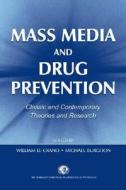 Mass Media and Drug Prevention di William D. Crano edito da Psychology Press