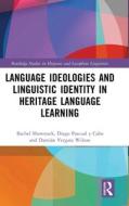 Language Ideologies And Linguistic Identity In Heritage Language Learning di Rachel Showstack, Diego Pascual y Cabo, Damian Vergara Wilson edito da Taylor & Francis Inc