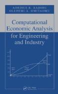 Computational Economic Analysis for Engineering and Industry di Adedeji B. Badiru edito da CRC Press