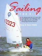 Sailing For Kids di Gary Kibble, Steve Kibble edito da Fernhurst Books