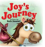 Joy's Journey di Stewart Beth Stewart edito da Beth Stewart Ministries