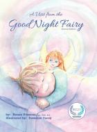 A Visit from the Good Night Fairy di Renee Frances edito da Somnus Stuff