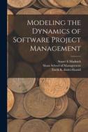 Modeling the Dynamics of Software Project Management di Tarek K. Abdel-Hamid, Stuart E. Madnick edito da LEGARE STREET PR