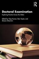 Doctoral Examination: Exploring Practice Across The Globe edito da Taylor & Francis Ltd