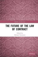 The Future Of The Law Of Contract edito da Taylor & Francis Ltd