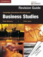 Cambridge International As And A Level Business Studies Revision Guide di Peter Stimpson, Peter Joyce edito da Cambridge University Press