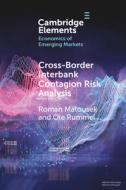 Cross-border Interbank Contagion Risk Analysis di Matousek Roman Matousek, Rummel Ole Rummel edito da Cambridge University Press
