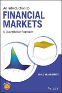 An Introduction to Financial Markets di Paolo Brandimarte edito da John Wiley & Sons Inc