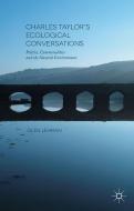 Charles Taylor's Ecological Conversations di Glen Lehman edito da Palgrave Macmillan