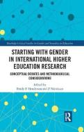 Starting with Gender in International Higher Education Research edito da Taylor & Francis Ltd