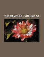The Rambler (volume 5-6) di Books Group edito da General Books Llc