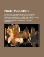 Polish Publishing: Newspapers Published di Books Llc edito da Books LLC, Wiki Series
