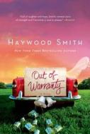 Out of Warranty di Haywood Smith edito da ST MARTINS PR 3PL