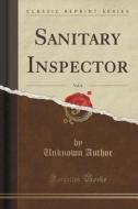 Sanitary Inspector, Vol. 6 (classic Reprint) di Unknown Author edito da Forgotten Books