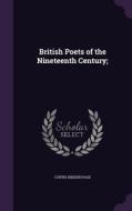 British Poets Of The Nineteenth Century; di Curtis Hidden Page edito da Palala Press