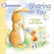 Sharing With You di Tish Rabe edito da Tommy Nelson