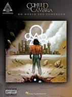 Coheed and Cambria: No World for Tomorrow edito da Hal Leonard Publishing Corporation