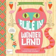 Little Master Carroll Alice In Wonderland: A Colors Primer di Jennifer Adams, Alison Oliver edito da Gibbs M. Smith Inc
