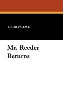 Mr. Reeder Returns di Edgar Wallace edito da WILDSIDE PR