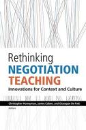 Rethinking Negotiation Teaching: Innovations for Context and Culture di Christopher Honeyman, James Coben, Giuseppe de Palo edito da Createspace