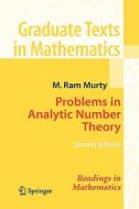 Problems in Analytic Number Theory di M. Ram Murty edito da Springer