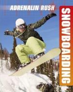 Snowboarding di Yvonne Thorpe edito da Hachette Children's Group