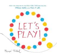Let's Play! di Herve Tullet edito da Chronicle Books
