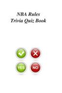 NBA Rules Trivia Quiz Book di Trivia Quiz Book edito da Createspace