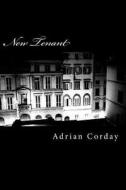 New Tenant di Adrian Corday edito da Createspace