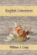 English Literature di William J. Long edito da Createspace