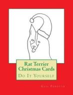 Rat Terrier Christmas Cards: Do It Yourself di Gail Forsyth edito da Createspace