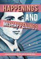 Happenings and Mishappenings di Ricardo Conte-Oro edito da FriesenPress