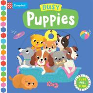 Busy Puppies di Campbell Books edito da Pan Macmillan