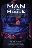 Man of the House di C. R. Wiley edito da Resource Publications