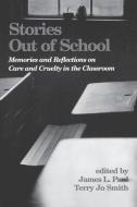 Stories Out of School di James Paul, Terry Smith edito da Praeger