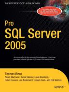 Pro SQL Server 2005 di Robin Dewson, Adam Machanic, Jan D. Narkiewicz edito da SPRINGER A PR TRADE
