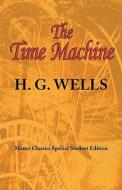 The Time Machine: ARC Manor's Original Special Student Edition di H. G. Wells edito da ARC MANOR