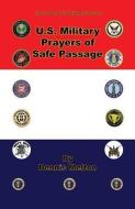 U.S. Military Prayers of Safe Passage di Dennis Melton edito da E BOOKTIME LLC