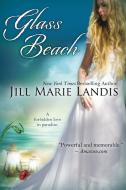 Glass Beach di Jill Marie Landis edito da Bell Bridge Books