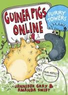 Guinea Pigs Online: Furry Towers di Amanda Swift, Jennifer Gray edito da QUERCUS PUB INC
