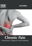 Chronic Pain edito da FOSTER ACADEMICS