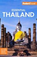 Fodor's Essential Thailand: With Cambodia & Laos di Fodor'S Travel Guides edito da FODORS