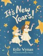 It's New Year's! di Kylie Wyman edito da ORANGE HAT PUB