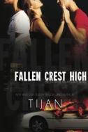 Fallen Crest High di Tijan edito da EVERAFTER ROMANCE