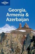 Georgia, Armenia And Azerbaijan di #Noble,  John Et Al. edito da Lonely Planet Publications Ltd