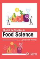 Shelf-Life Studies in Food Science edito da DELVE PUB