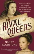 The Rival Queens di Nancy Goldstone edito da Orion Publishing Co
