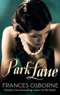Park Lane di Frances Osborne edito da Little, Brown Book Group